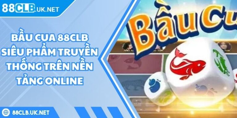 Bầu cua 88CLB