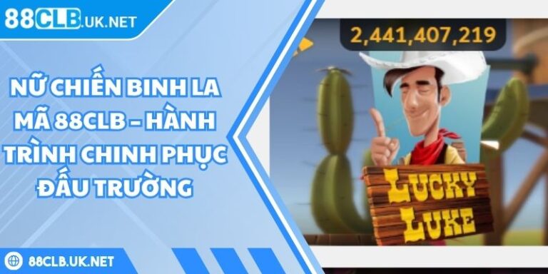 Nữ chiến binh La Mã 88CLB