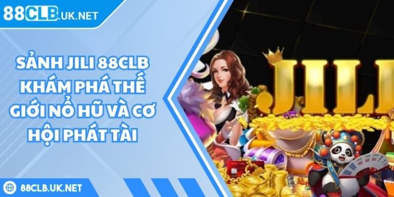 Sảnh JILI 88CLB